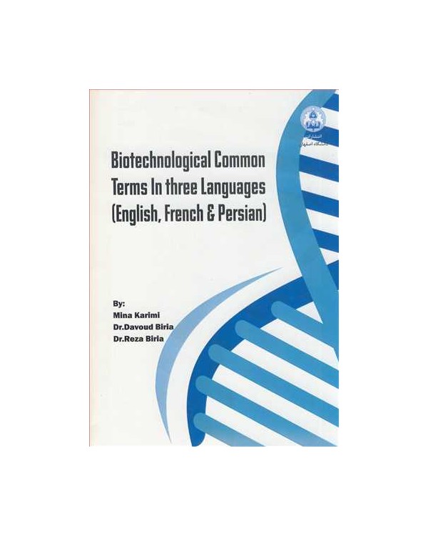 BIOTECHNOLOGICAL COMMOM TERMS IN THREE LANGUAGES